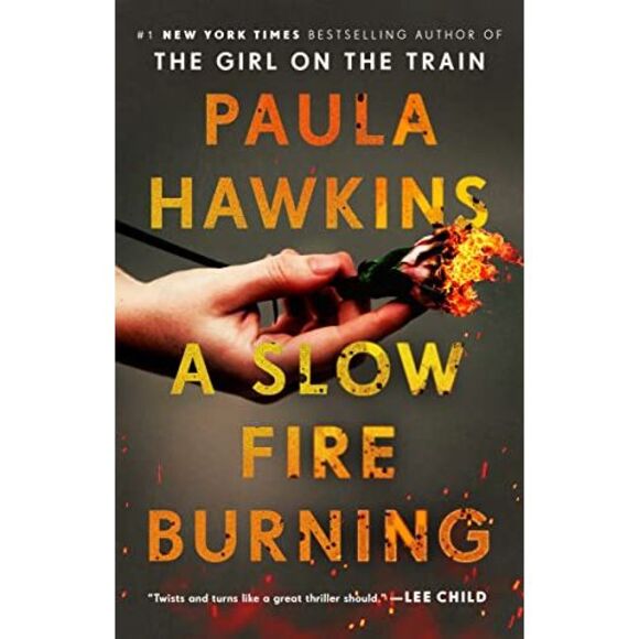 A Slow Fire Burning -- Paula Hawkins - Picture 2 of 2